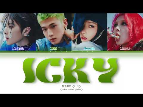 KARD 'ICKY' lyrics (카드 이끼 가사) (color coded lyrics)