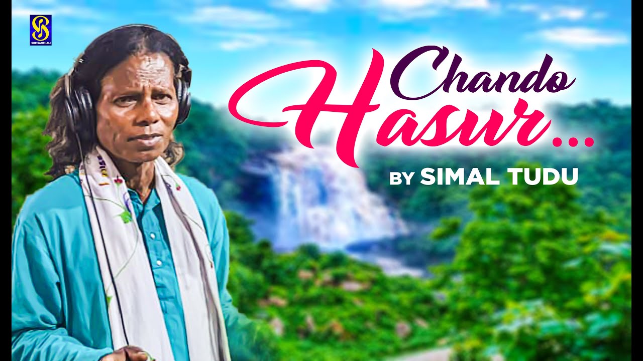 New Santhali Song  Chando Hasur Hende Rimil  Simal Tudu