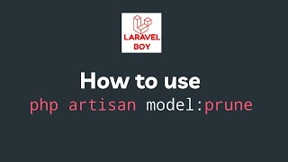 Advanced Laravel : How to prune models