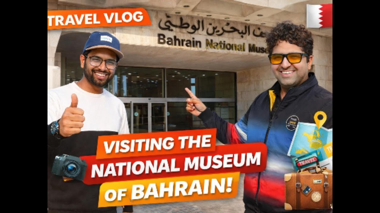 Oldest Museum in GCC Region(The Bahrain National Museum) 🇧🇭 