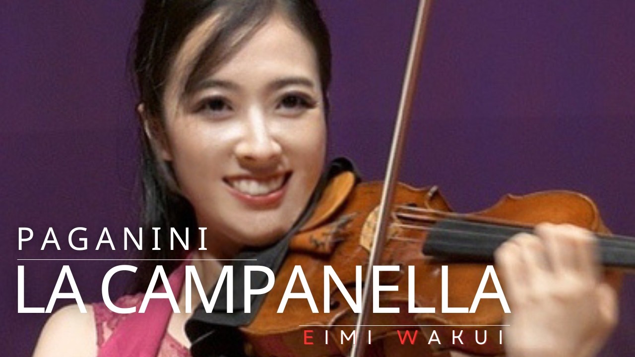 La Campanella - Paganini (arr. Kreisler) for Violin and Piano｜Eimi Wakui