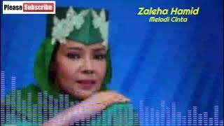 Zaleha Hamid 💖 - Melodi Cinta