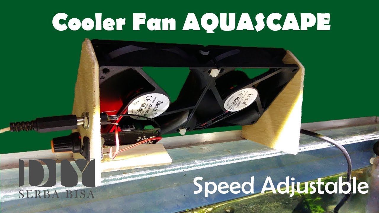 Cara Membuat Cooler Pendingin Aquascape Bisa Diatur Kecepatannya