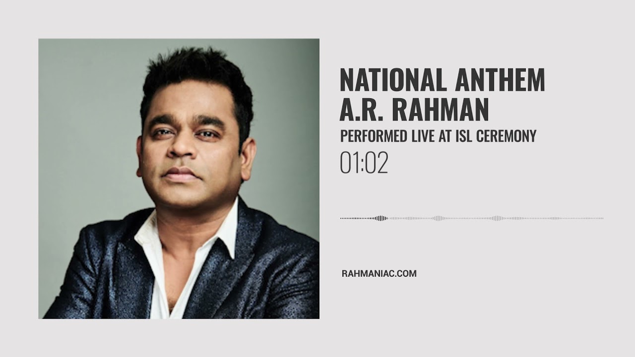 Indian National Anthem  AR Rahman  Performed Live at ISL Ceremony  Audio Version