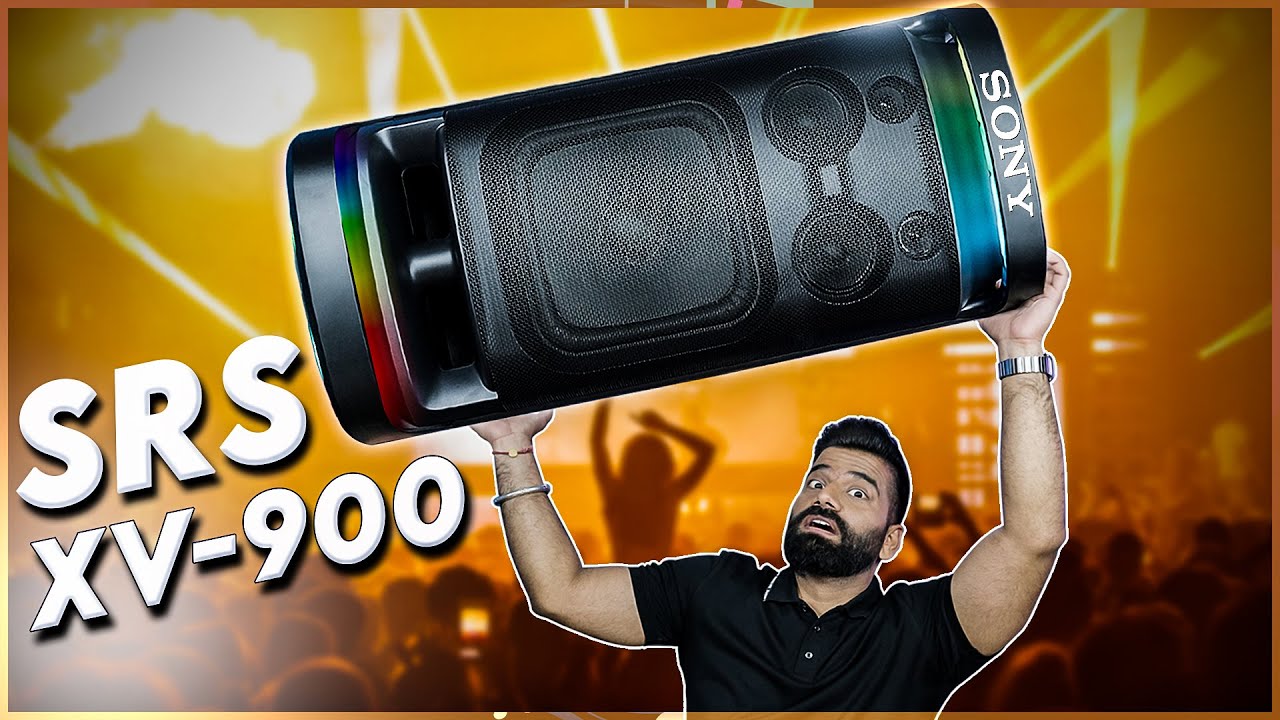 Party World\'s & - First Sony Look🔥🔥🔥 Speaker Biggest SRS XV-900 - Portable YouTube Unboxing