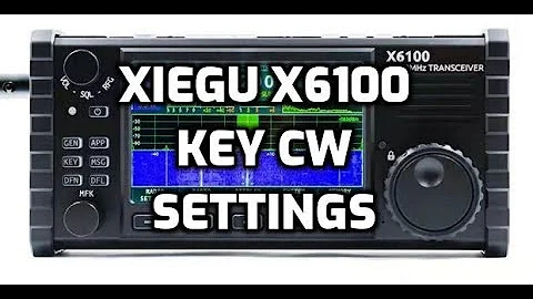 XIEGU X6100 - CW KEY - Settings