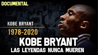 Kobe Bryant (1978- 2020) - Las Leyendas Nunca Mueren  | Documental NBA