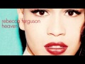 Rebecca Ferguson - Run Free [Audio]