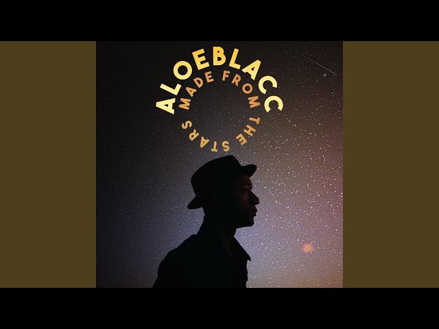 Aloe Blacc - Made From the Stars