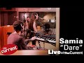 Samia – Dare (live for The Current)
