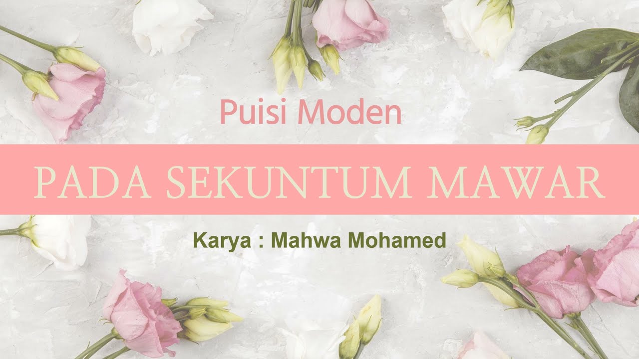 Sajak Pada Sekuntum Mawar T2 Youtube