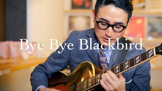 Plays Standards 【B】'Bye bye blackbird' May 2021. Jazz guitar and Bass duo.