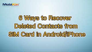 6 Ways to Recover Deleted Contacts from SIM Card in Android/iPhone screenshot 4