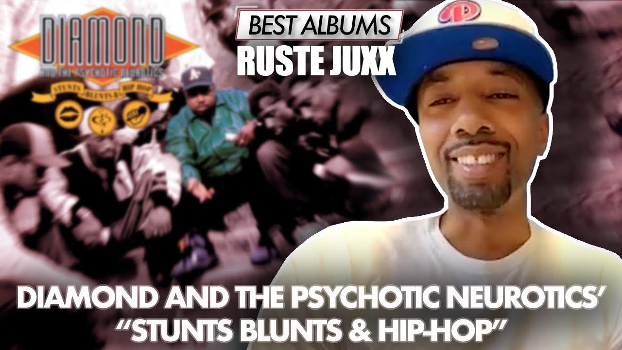 Ruste Juxx On Diamond And The Psychotic Neurotics Stunts Blunts Hip Ruste Juxx On Diamond And The Psychotic Neurotics Stunts Blunts Hip