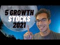 My 5 Best Growth Stocks of 2021