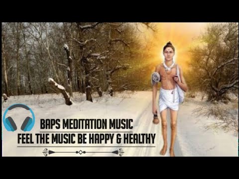 BAPS  MYSTIC INDIA  Meditation Music  Relaxing Music