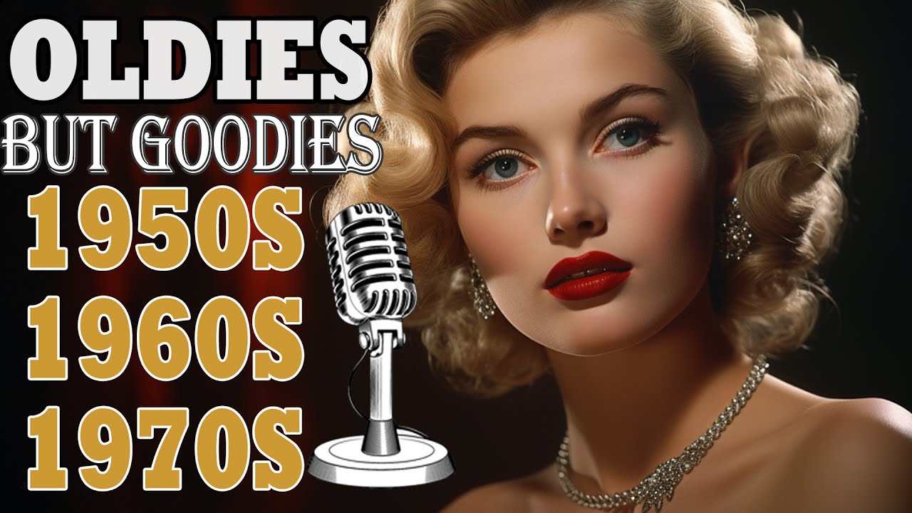 Golden Oldies Greatest Hits 50s 60s 70s || Legendary Songs | Oldies But ...