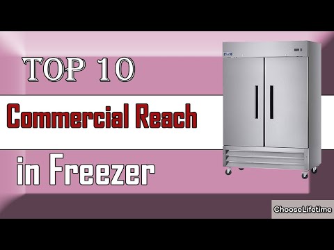 ✅ 10 Best Commercial Reach in Freezer New Model 2022