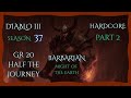 Season 37 HC Barbarian (Part 2)