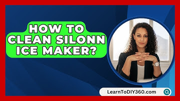 How To Clean Silonn Ice Maker? - LearnToDIY360.com