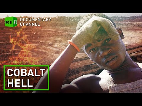 Cobalt Hell. Dangers of mining by hand in the Democratic Republic of Congo | RT Documentary