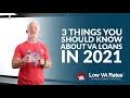 3 things you should know about VA loans in 2021