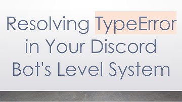Resolving TypeError in Your Discord Bot