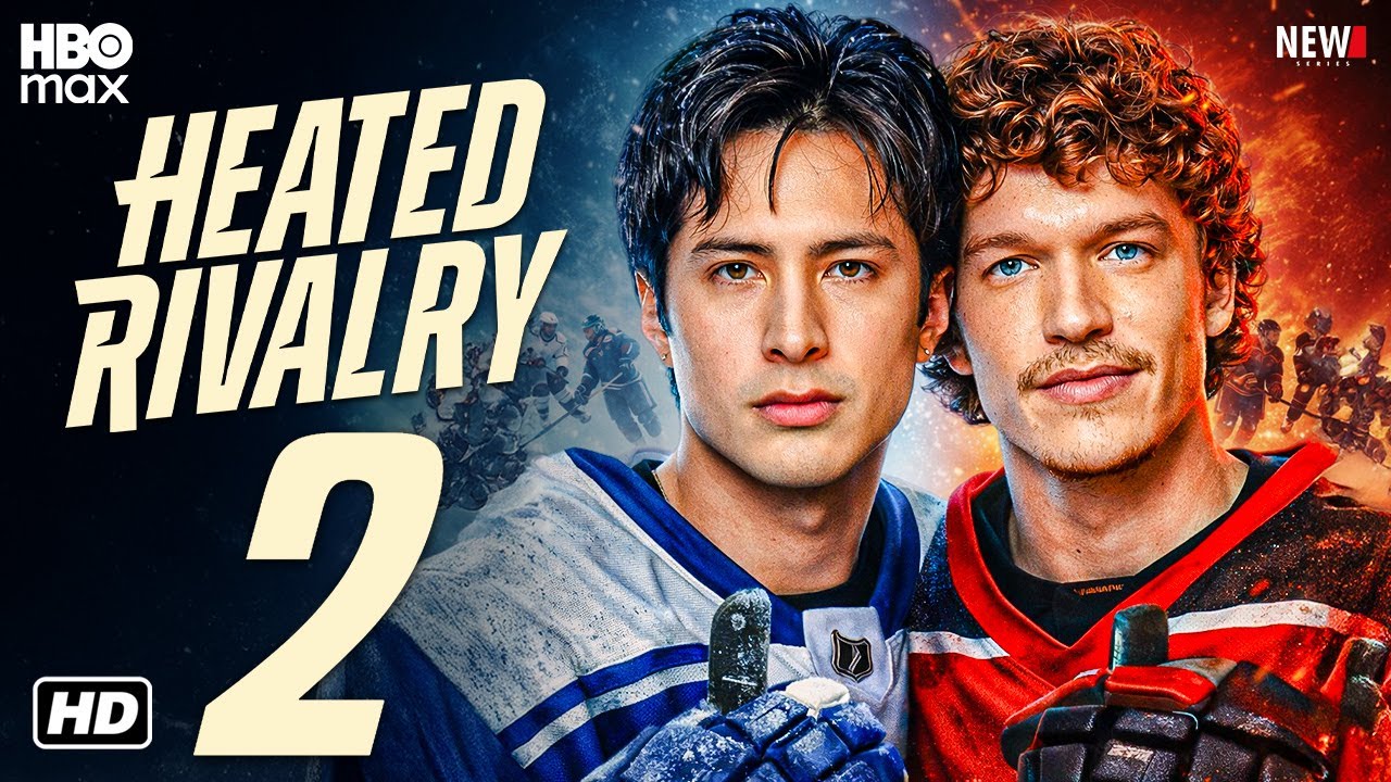Heated Rivalry 2 Heated Rivalry Season 2 Trailer - First Look, Release Date, Episode 1 ...