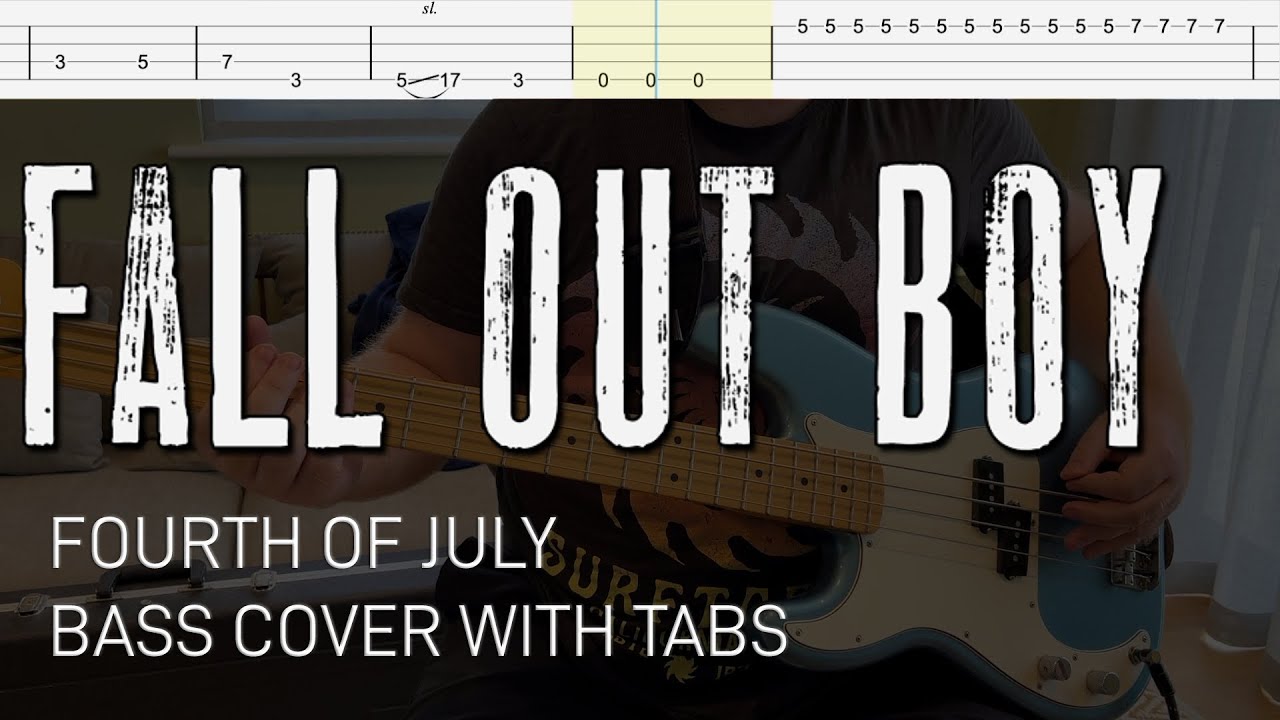 Fall Out Boy - Fourth of July (Bass Cover with Tabs)