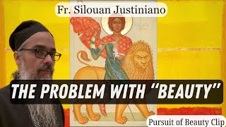 Defining Beauty with iconographer Fr Silouan Justiniano clip
