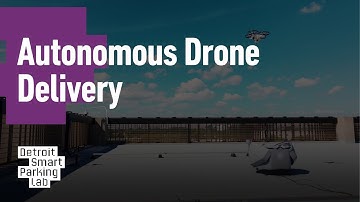 Autonomous Drone Delivery | Detroit Smart Parking Lab (DSPL)