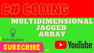 C#|MULTIDIMENSIONAL JAGGED ARRAY IN C#