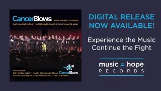 CancerBlows - Available on MUSIC=HOPE Records