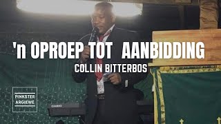'n Oproep tot Aanbidding - Collin Bitterbos
