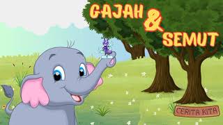Gajah dan Semut | Dongeng Bahasa Indonesia | Cerita Anak Indonesia | Dongeng dan Cerita Nusantara