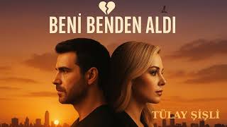 BENİ BENDEN ALDI