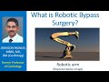 What is robotic bypass surgery?