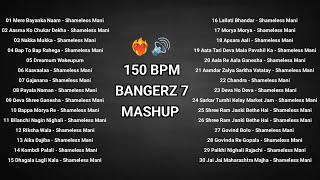 Shameless Mani 150 BPM | Bangerz 7 | Mashup Remix | DJ D33PAK |