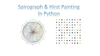 spirograph & Hirst Painting in Python
