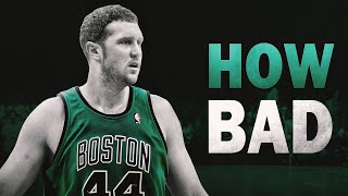 How BAD Was Brian Scalabrine Actually?