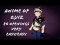 Blind Test Anime - 80 Openings [Very Easy/Easy]