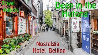 Nostalgia Hotel Beijing - Deep in the Hutong - Dongcheng District Beijing China