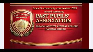 Grade 5 Scholarship - 2025 Awards Ceremony |Paragahadeniya National School |PUPILS' ASSOCIATION |