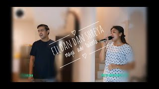 O SAHIBA Fildan DA4 feat Shreya Maya (Maya kdi) cover