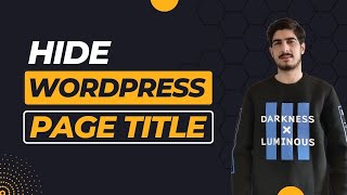 How To Hide WordPress Page Title 2026 | Remove WordPress Page Title