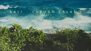 Go - Bali | Labuan Lalang (4ocean)