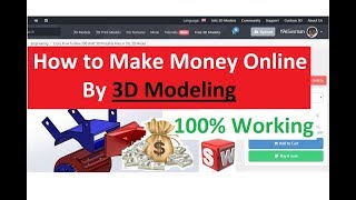 How to Make Money online from 3D Cad Modeling using 3D Explore