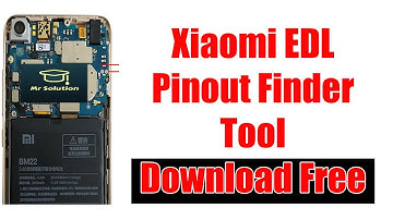 Xiaomi EDL Pinout Finder Tool | Download Free