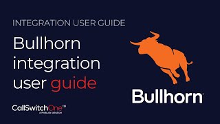CallSwitch One Integration Guide - Bullhorn screenshot 3