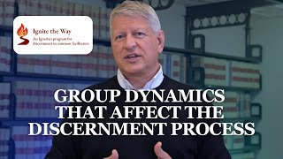 Group Dynamics that affect the discernment process | David McCallum